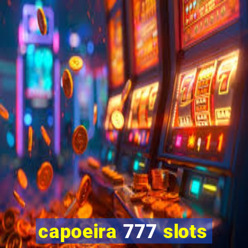 capoeira 777 slots